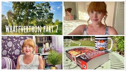 June/Whateverthon part 2 | Vlog and Wrap Up
