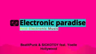 BeatItPunk & SICKOTOY feat. Yoelle - Hollywood Resimi