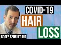 COVID-19 and Telogen Effluvium (Hair Loss)