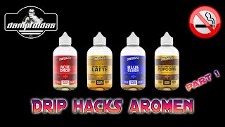 Drip Hacks - Acid Drop - Honeycomb Latte - Blue Slush - Butterscotch Popcorn