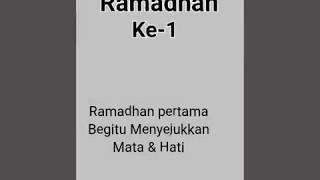 Pesan Ramadhan - Ramadhan Pertama Begitu Menyejukkan Mata Dan Hati