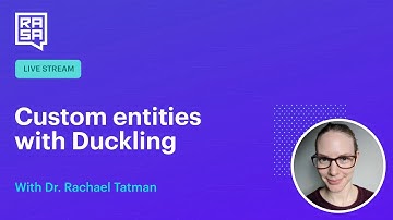 Rasa Livecoding: Custom entities with Duckling