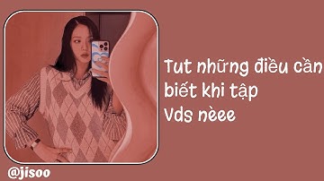 [Tut vds] Một số điều cơ bản của vds cho mb mới tập nèe