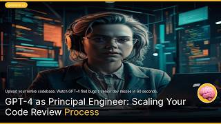 GPT-4 as Principal Engineer: Scaling Your Code Review Process