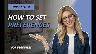 Preferences | Homestyler Beginner's Tutorial