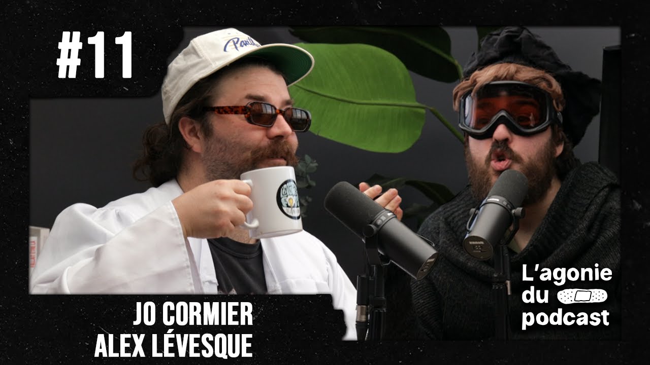 L'agonie du podcast   Jo Corm et Alex Lévesque - LE SWITCH AND B*TCH