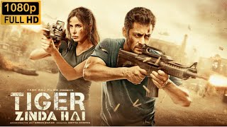 Tiger Zinda Hai Full Movie HD  Salman Khan, Katrina Kaif, Sajjad Delafrooz, Angad