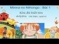 Hướng dẫn tự học tiếng Nhật cơ bản theo Minna no Nihongo Bài 1 |namdaik