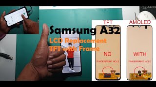 Samsung A32 LCD Replacement│TFT with Frame