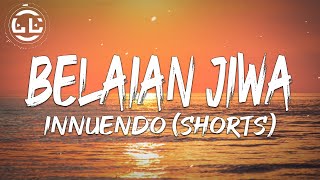 Innuendo - Belaian Jiwa (Shorts)