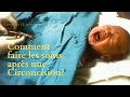 Comment faire les soins après une circoncision ?  Toutes les étapes