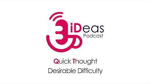 Desirable Difficulty