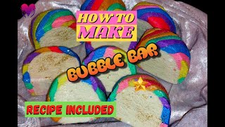 How to make Bubble bars - With Recipe