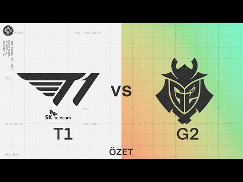 T1 (T1) vs G2 Esports (G2) 1. Maç Özeti | MSI 2022 Yarı Finali