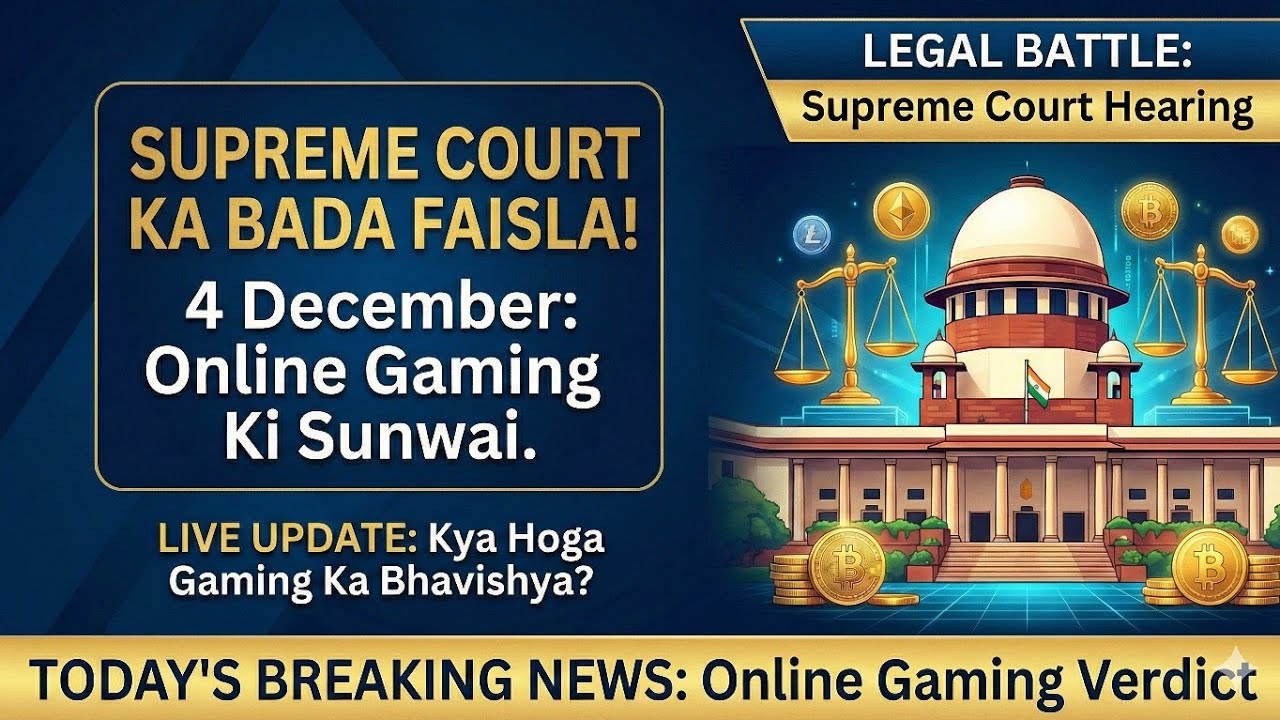 4 December: Aaj Kya Hoga Supreme Court Mein? 😱 Online Gaming Future at Risk?
