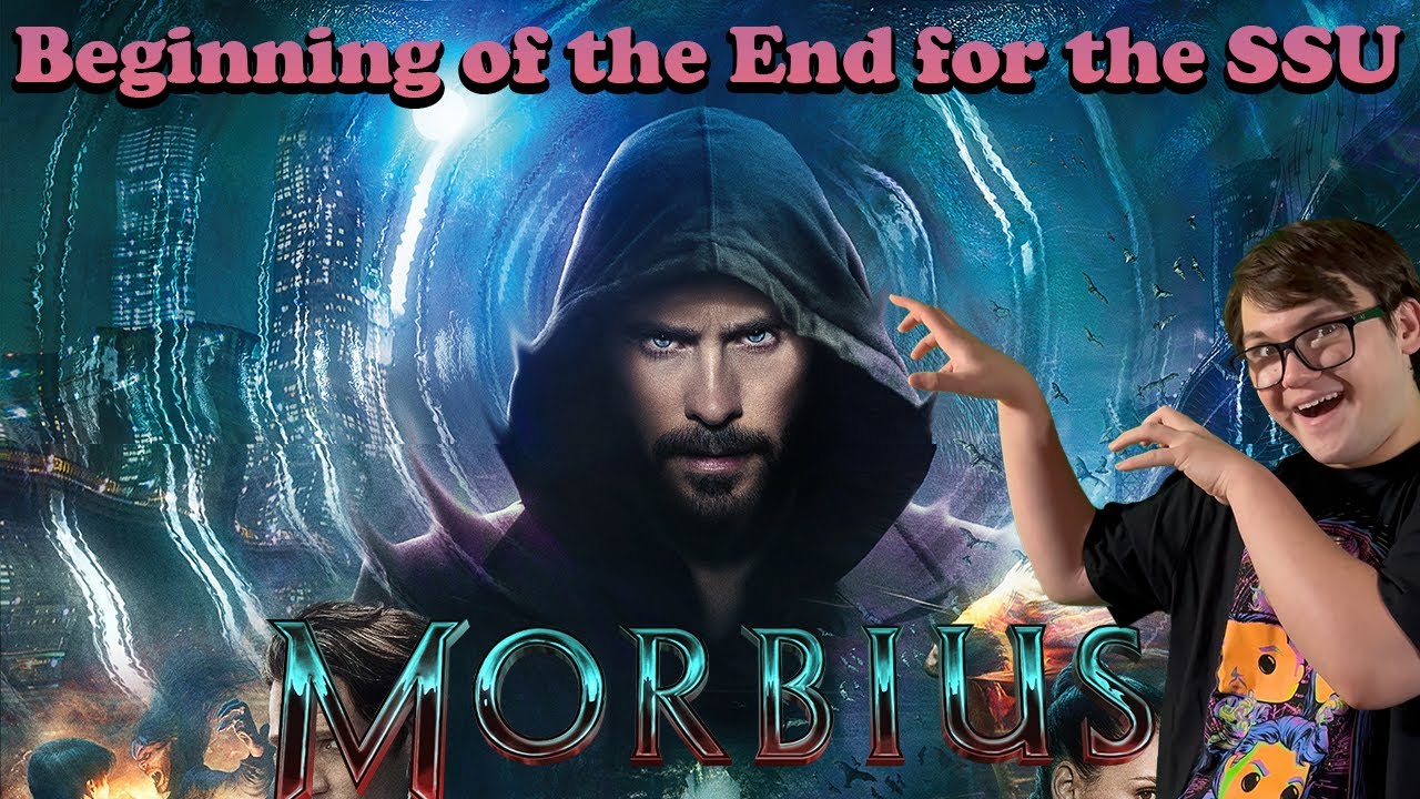 Morbius - The Slow Dark Demise of the SSU (Sony's Spider-Man Universe)