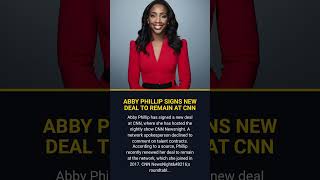 Abby Phillip Signs New Deal To Remain At Cnn