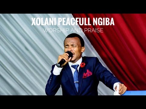 XOLANI NGIBA  Worship and Praise