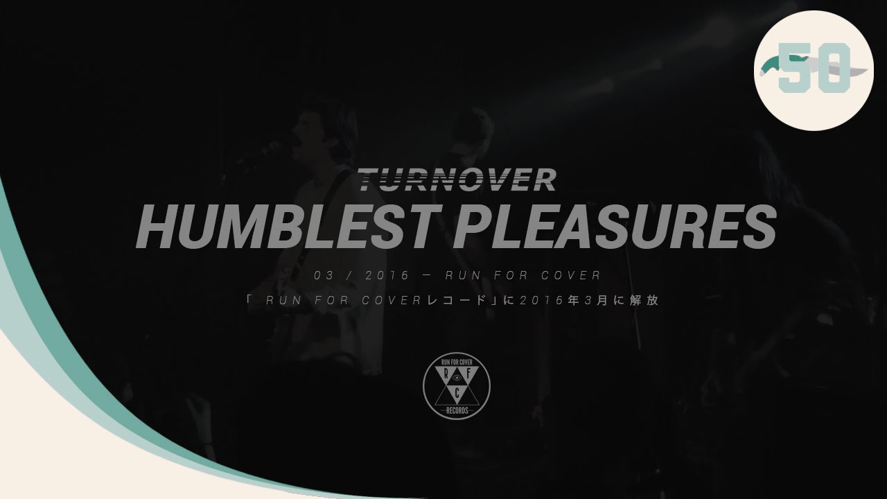 Turnover - Humblest Pleasures ( HD ) ( w / Lyrics ) [ 320KBPS ]