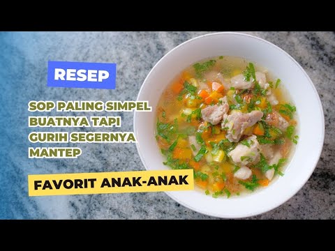 Cara Masak Sop Buat Anak
