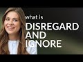 Understanding "Disregard" and "Ignore": A Guide to Subtle Differences