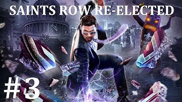 Saints Row Re-Elected - Gameplay Walkthrough - A Pleasant Day - Part 3