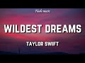 Taylor Swift - Wildest Dreams (Lyrics)