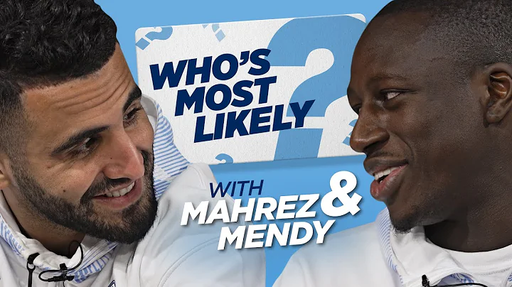 PRANKING TEAMMATES | WHO'S MOST LIKELY? | MAHREZ  & MENDY - DayDayNews