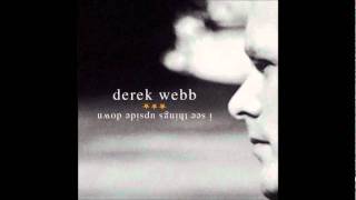 Watch Derek Webb What Is Not Love video