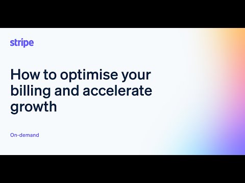 How to optimise your billing and accelerate growth - How to optimise your billing and accelerate growth
