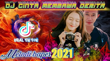 DJ TIK TOK CINTA MEMBAWA DERITA - ANDRA RESPATI 🔊 TERBARU FULL BASS MELODI BAPER 2021.