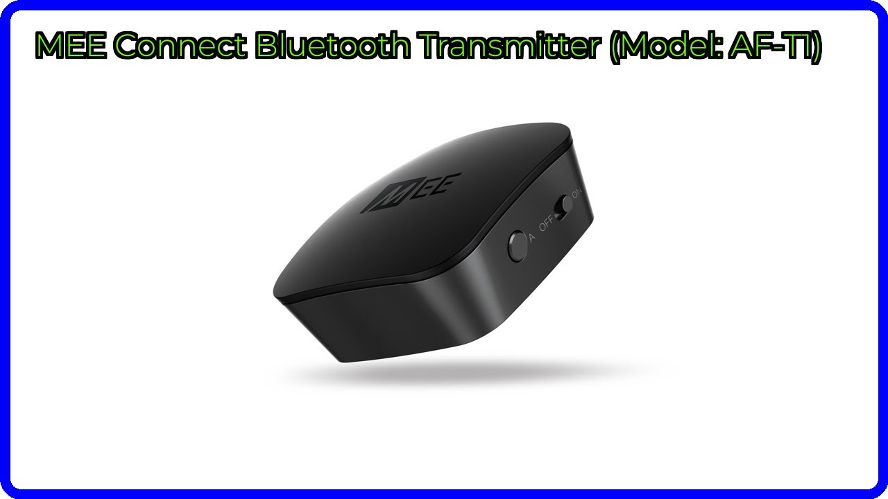 REVIEW (2025): MEE Connect Bluetooth Transmitter (Model: AF-T1). ESSENTIAL details.