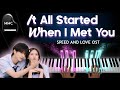 SPEED AND LOVE (双轨) OST BGM - It All Started When I Met You piano cover/tutorial + sheet music