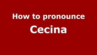 How to pronounce Cecina (Italian/Italy) - PronounceNames.com