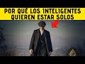 11 Cosas a las que SOLO HACEN Las Personas ALTAMENTE INTELIGENTES