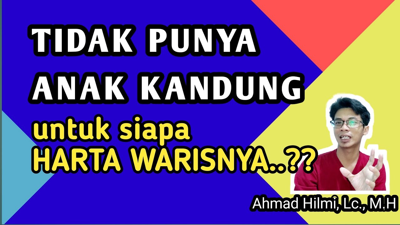 cara bagi & hitung warisan : orang yang tidak punya anak keturunan harta warisnya untuk siapa, fiqih