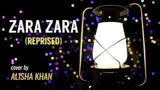 Zara Zara Reprised - Unplugged Cover By Alisha Khan Sing Dil Se