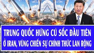 Thế giới hôm nay 2/3: Trung Quốc hứng cú sốc đầu tiên ở Iran, vùng chiến sự chính thức lan rộng