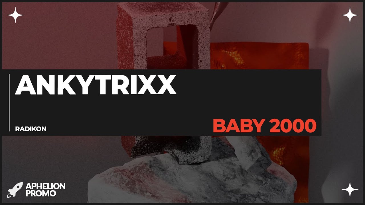 Ankytrixx - Baby 2000 (Extended Mix) - YouTube