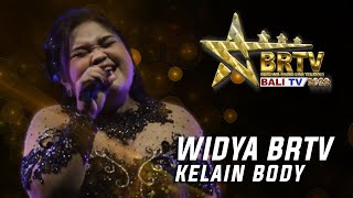 WIDYA BRTV - KELAIN BODY | BRTV BALITV 2022