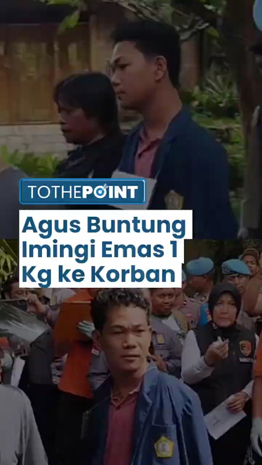 Terungkap Agus Buntung Imingi Emas 1 Kilogram ke Korban saat Merayu hingga Akui Punya Om Polisi