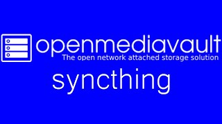 [TUT] OpenMediaVault - SyncThing einrichten (einfaches Backup) [4K | DE] screenshot 4