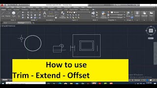 AutoCAD !! How to use Trim - Extend - Offset Command