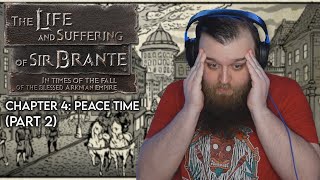 Chapter 4 | Peace Time (Part 2) | The Life And Suffering Of Sir Brante