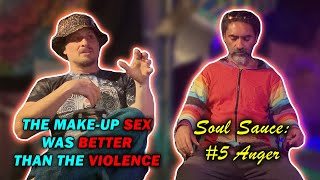 Soul Sauce Ep. 5 – Understanding and Transforming Anger