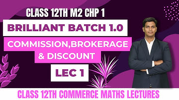 Commission Exercise 1.1 | Commission Brokerage & Discount | Commerce Maths| HSC 2024 | Mithilesh Sir