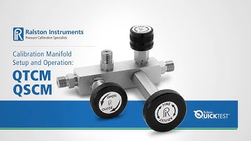 How to set up and operate the Ralston QTCM and QSCM calibration manifold