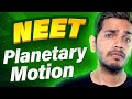 NEET Month P15 Planets & Kepler's Laws OneShot with PYQs | Vikrant Kirar