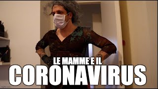 LE MAMME E IL CORONAVIRUS