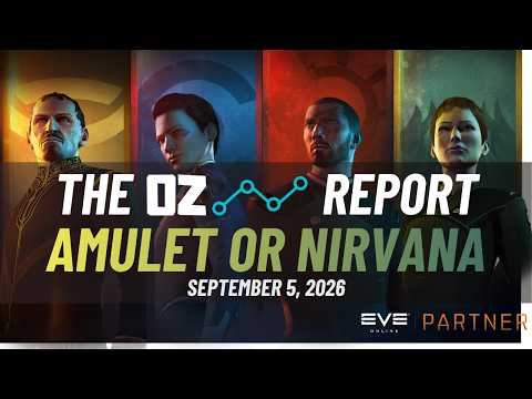 Amulet or Nirvana - The Oz Report (Sep 5th, 2026)